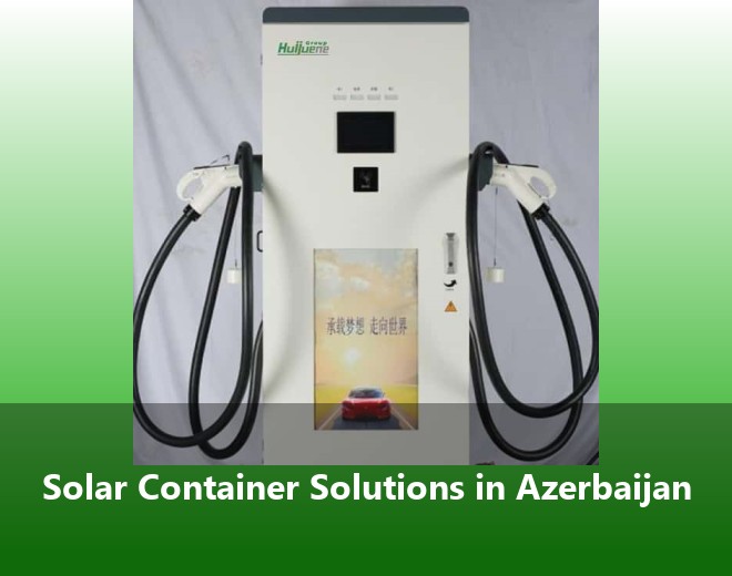 Solar Container Solutions in Azerbaijan